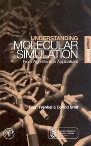 Understanding Molecular Simulation: From Algorithms to Applications (Revised)