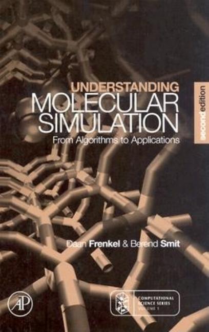 Understanding Molecular Simulation: From Algorithms to Applications (Revised)