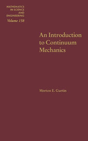 An Introduction to Continuum Mechanics: Volume 158