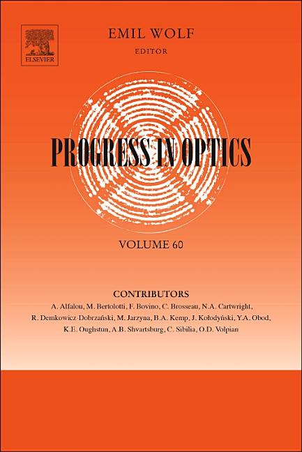 Progress in Optics: Volume 60