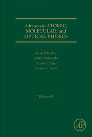 Advances in Atomic, Molecular, and Optical Physics: Volume 65