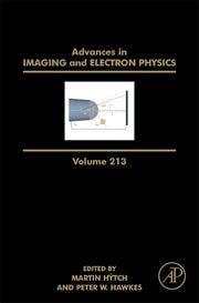 Advances in Imaging and Electron Physics: Volume 213