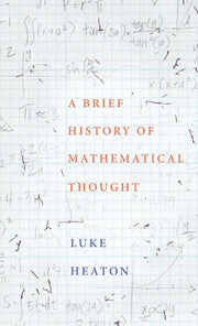 A Brief History of Mathematical Thought