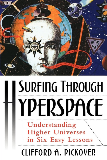 Surfing Through Hyperspace: Understanding Higher Universes in Six Easy Lessons (Revised)
