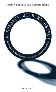 A Subject with No Object: Strategies for Nominalistic Interpretation of Mathematics