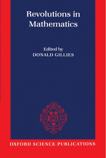 Revolutions in Mathematics (Revised)