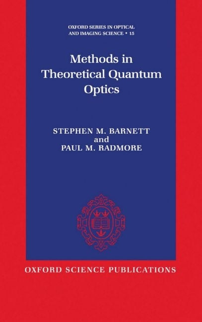 Methods in Theoretical Quantum Optics