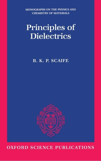 Principles of Dielectrics (Revised)