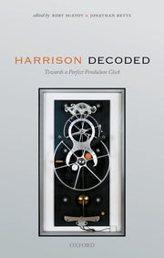 Harrison Decoded: Towards a Perfect Pendulum Clock