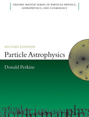 Particle Astrophysics 2e Omsp P (Revised)