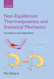 Non-Equilibrium Thermodynamics and Statistical Mechanics: Foundations and Applications