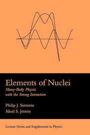 Elements of Nuclei: Many-Body Physics with the Strong Interaction