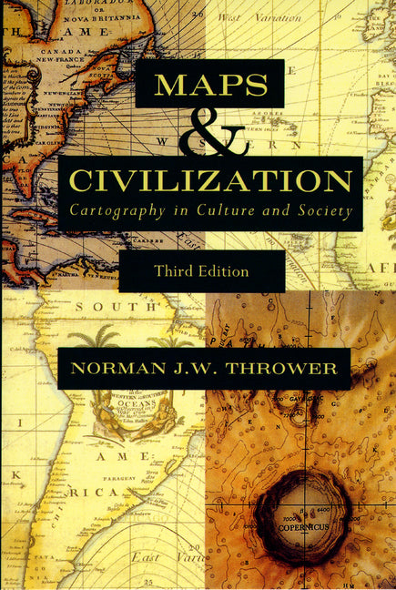 Maps & Civilization: Cartography in Culture and Society