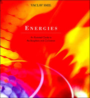 Energies: An Illustrated Guide to the Biosphere and Civilization (Revised)