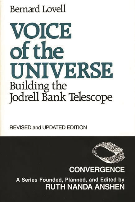 Voice of the Universe: Building the Jodrell Bank Telescope; Revised and Updated Edition (Rev and Updated)