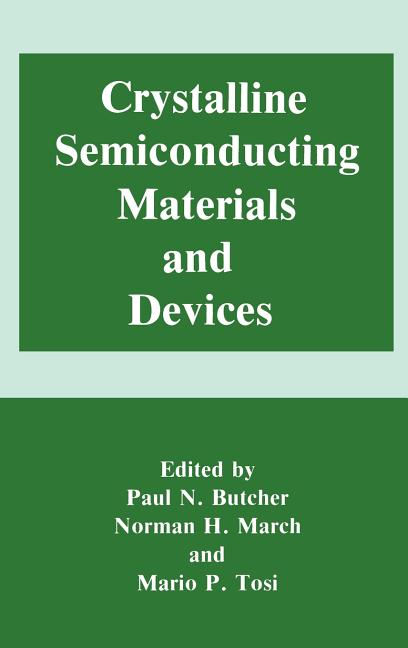 Crystalline Semiconducting Materials and Devices (1986)