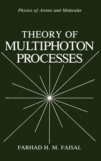 Theory of Multiphoton Processes (1987)