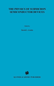 The Physics of Submicron Semiconductor Devices (1988)
