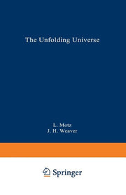 The Unfolding Universe: A Stellar Journey (Softcover Reprint of the Original 1st 1989)