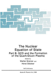 The Nuclear Equation of State: Part B: QCD and the Formation of the Quark-Gluon Plasma (1990)