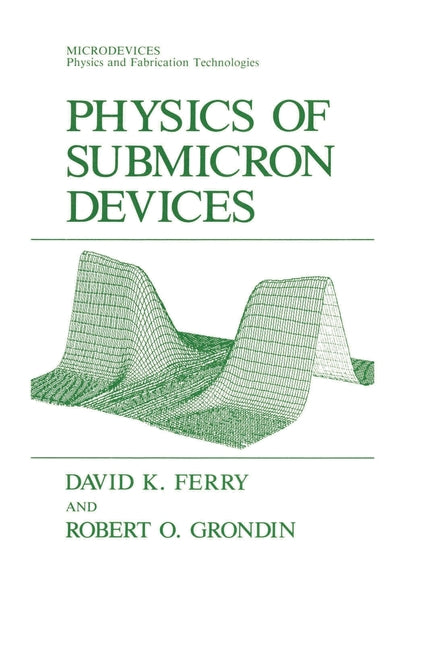Physics of Submicron Devices