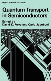 Quantum Transport in Semiconductors (1992)