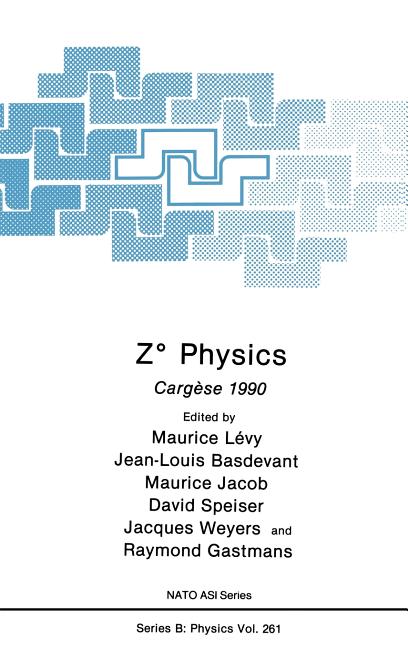 Z? Physics: Cargese 1990 (1991)