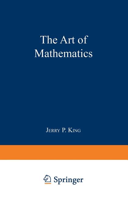 The Art of Mathematics (Softcover Reprint of the Original 1st 1992)