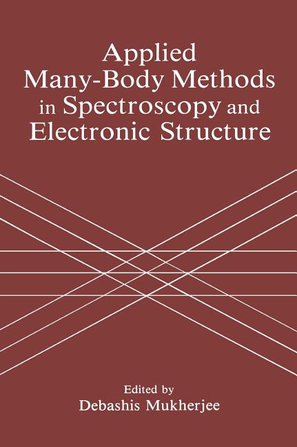 Applied Many-Body Methods in Spectroscopy and Electronic Structure (1992)