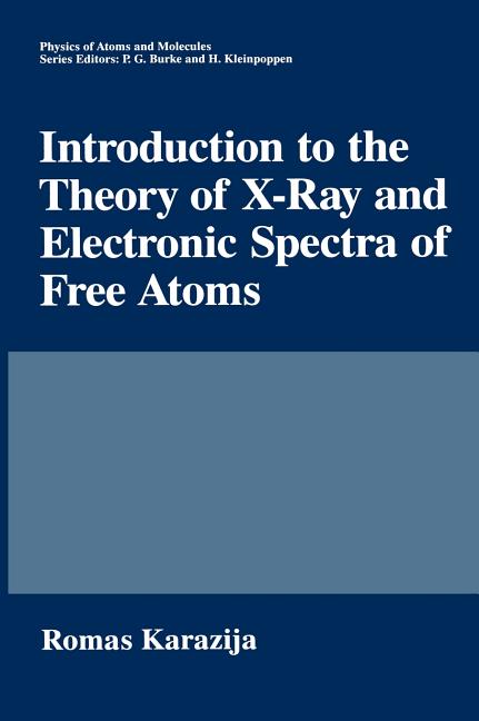 Introduction to the Theory of X-Ray and Electronic Spectra of Free Atoms (1996)