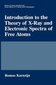 Introduction to the Theory of X-Ray and Electronic Spectra of Free Atoms (1996)