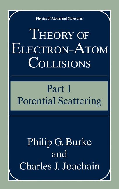 Theory of Electron--Atom Collisions: Part 1: Potential Scattering (1995)