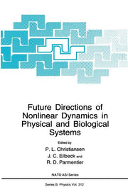 Future Directions of Nonlinear Dynamics in Physical and Biological Systems (1993)