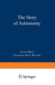 The Story of Astronomy (Softcover Reprint of the Original 1st 1995)