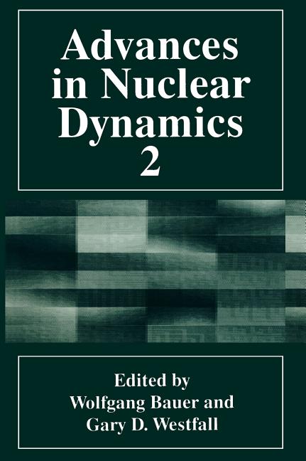 Advances in Nuclear Dynamics 2 (1996)