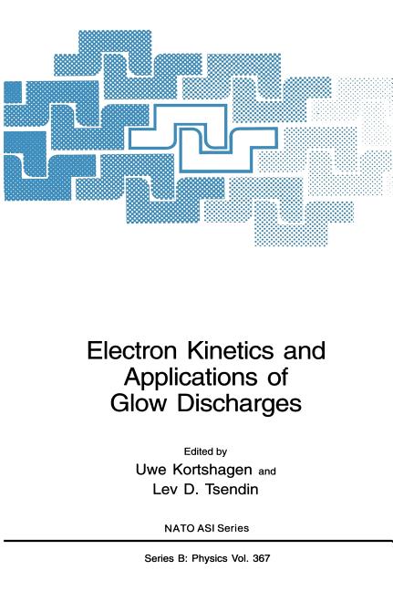 Electron Kinetics and Applications of Glow Discharges (1998)