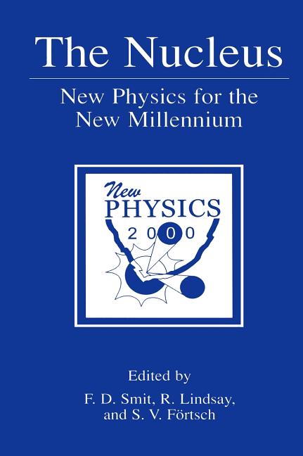 The Nucleus: New Physics for the New Millennium (1999)