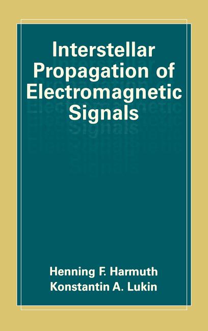 Interstellar Propagation of Electromagnetic Signals (Biscuit Books)