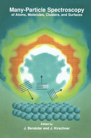 Many-Particle Spectroscopy of Atoms, Molecules, Clusters, and Surfaces (2001)