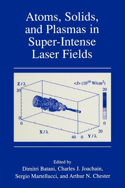 Atoms, Solids, and Plasmas in Super-Intense Laser Fields (2001)