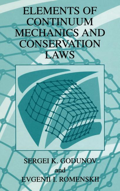 Elements of Continuum Mechanics and Conservation Laws (2003)