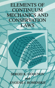 Elements of Continuum Mechanics and Conservation Laws (2003)