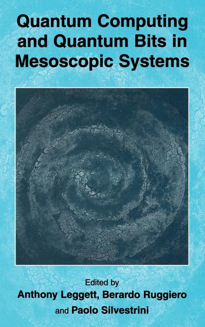 Quantum Computing and Quantum Bits in Mesoscopic Systems (2004)