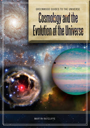 Cosmology and the Evolution of the Universe