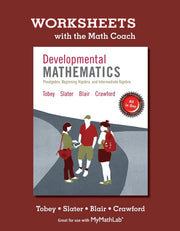 Worksheets with the Math Coach for Developmental Mathematics: Prealgebra, Beginning Algebra, Intermediate Algebra