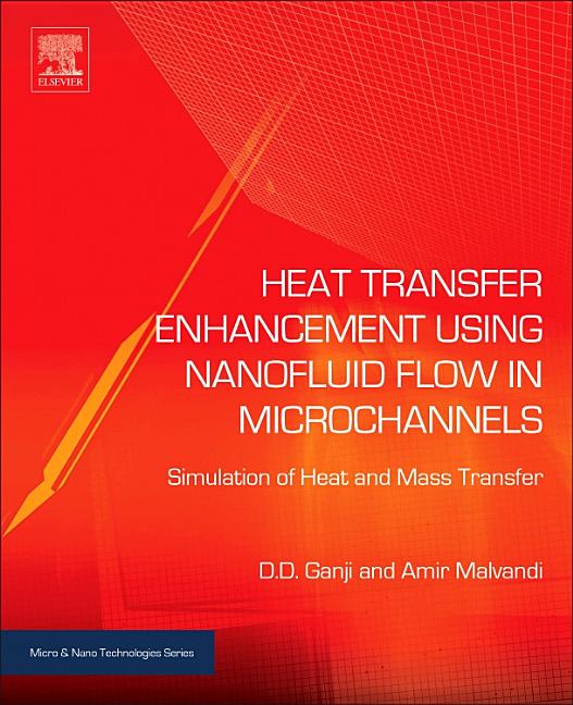 Heat Transfer Enhancement Using Nanofluid Flow in Microchannels: Simulation of Heat and Mass Transfer