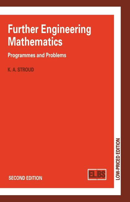 Further Engineering Mathematics: Programmes and Problems (1990)