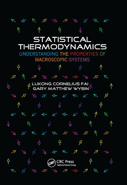 Statistical Thermodynamics: Understanding the Properties of Macroscopic Systems
