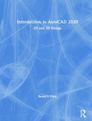 Introduction to AutoCAD 2020: 2D and 3D Design