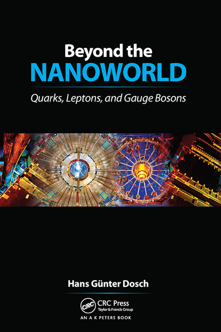 Beyond the Nanoworld: Quarks, Leptons, and Gauge Bosons